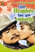 Qué hombre tan sin embargo (1967)