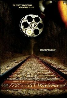 The Last Round (2005)